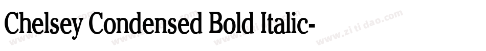 Chelsey Condensed Bold Italic字体转换